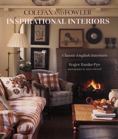 Inspirational Interiors: Classic English Interiors from Colefax and Fowler - Roger Banks-Pye [KSIĄŻKA]