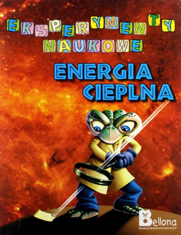Energia Cieplna Eksperymenty Naukowe [KSIĄŻKA]