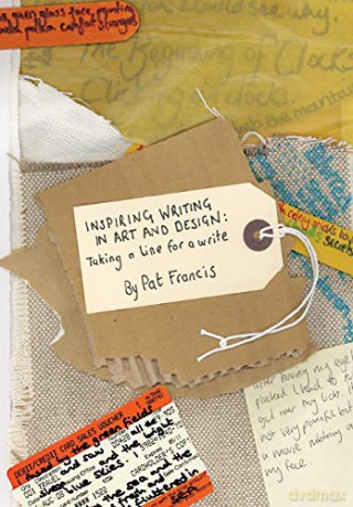 Inspiring Writing in Art and Design: Taking a Line for a Write - Pat Francis [KSIĄŻKA]