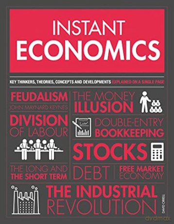 Instant Economics: Key Thinkers, Theories, Discoveries and Concepts - David Orrell [KSIĄŻKA]