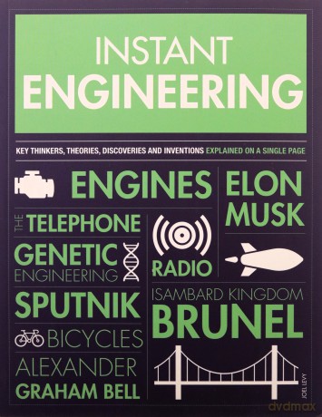 Instant Engineering: Key Thinkers, Theories, Discoveries and Inventions Explained on a Single Page - Joel Levy [KSIĄŻKA]