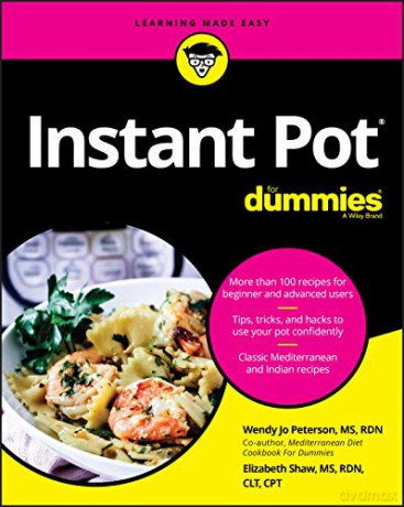 Instant Pot Cookbook For Dummies - Peterson [KSIĄŻKA]
