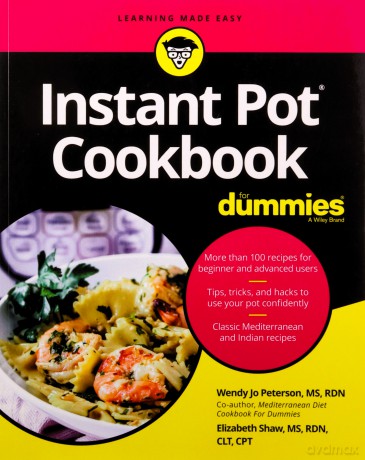 Instant Pot Cookbook For Dummies - Peterson [KSIĄŻKA]
