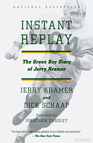 Instant Replay: The Green Bay Diary of Jerry Kramer - Gerald L. Kramer [KSIĄŻKA]