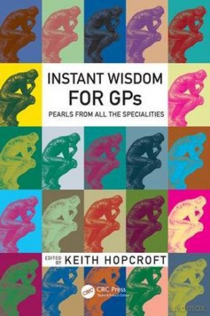 Instant Wisdom for GPs: Pearls from All the Specialities - Keith Hopcroft [KSIĄŻKA]
