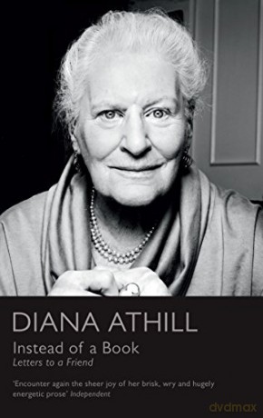 Instead of a Book: Letters to a Friend - Diana Athill [KSIĄŻKA]