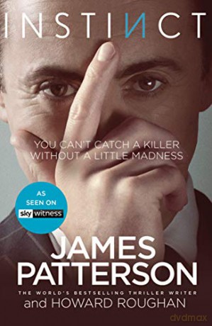 Instinct: Now a hit TV series starring Alan Cumming Instinct Series - James Patterson [KSIĄŻKA]