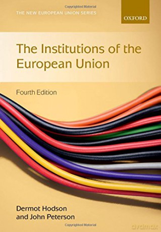 Institutions of the European Union New European Union Series - Dermot Hodson [KSIĄŻKA]