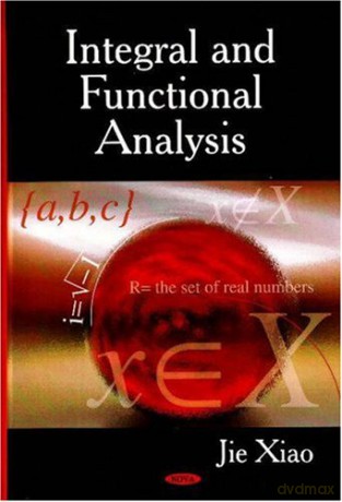 Integral and Functional Analysis - Jie Xiao [KSIĄŻKA]