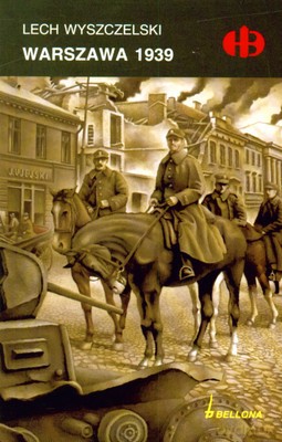 Warszawa 1939 - Lech Wyszczelski [KSIĄŻKA]