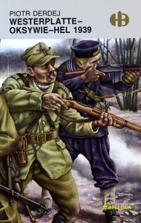 Westerplatte-Oksywie-Hel 1939 - Piotr Derdej [KSIĄŻKA]