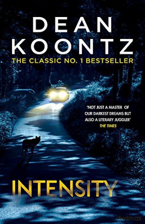 Intensity: A powerful thriller of violence and terror - Dean Koontz [KSIĄŻKA]
