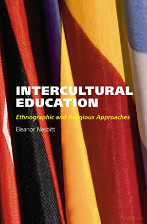 Intercultural Education: Ethnographic and Religious Approaches - Eleanor Nesbitt [KSIĄŻKA]