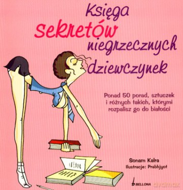 Księga Sekretów Niegrzecznych Dziewczynek - Sonam Kalra [KSIĄŻKA]