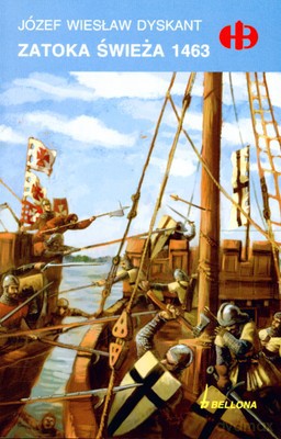 Zatoka Świeża 1463 - Józef Wiesław Dyskant [KSIĄŻKA]
