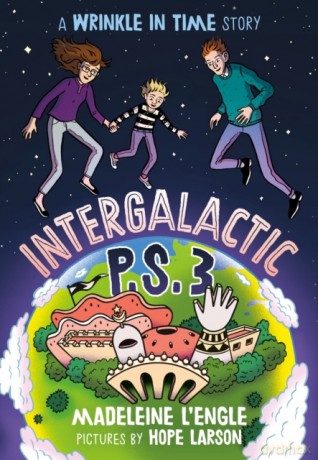 Intergalactic P.S. 3: A Wrinkle in Time Story A Wrinkle in Time Quintet - Madeleine L'Engle [KSIĄŻKA]