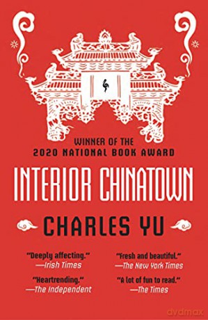 Interior Chinatown: WINNER OF THE NATIONAL BOOK AWARD 2020 - Charles Yu [KSIĄŻKA]