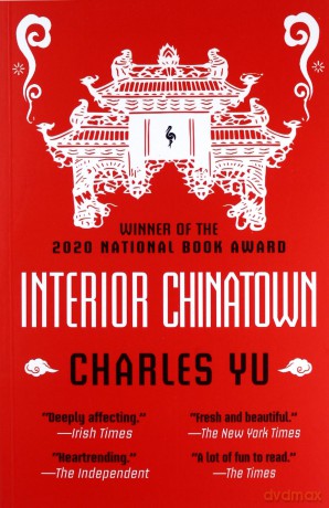 Interior Chinatown: WINNER OF THE NATIONAL BOOK AWARD 2020 - Charles Yu [KSIĄŻKA]