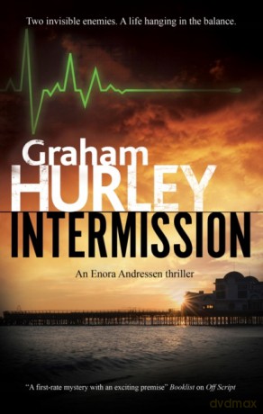 Intermission: 5 An Enora Andressen thriller, 5 - Graham Hurley [KSIĄŻKA]