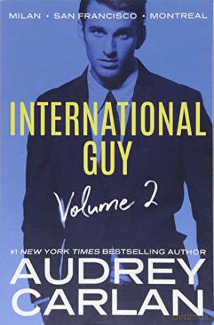 International Guy: Milan, San Francisco, Montreal: 2 International Guy Volumes, 2 - Audrey Carlan [KSIĄŻKA]