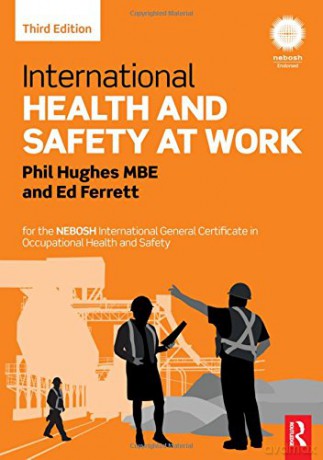 International Health and Safety at Work: for the NEBOSH International General Certificate in Occupational Health and Safety - Phil Hughes MBE [KSIĄŻKA]
