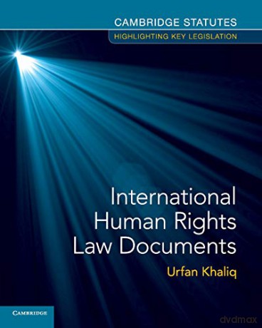 International Human Rights Law Documents - Urfan Khaliq [KSIĄŻKA]