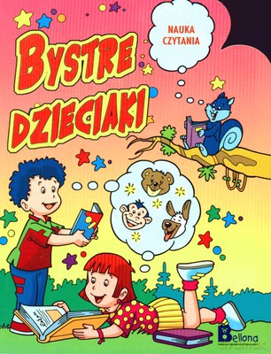 Bystre Dzieciaki. Nauka Czytania [KSIĄŻKA]