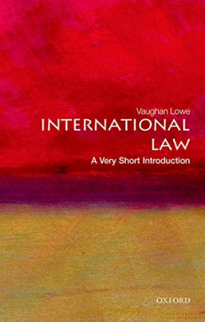 International Law: A Very Short Introduction Very Short Introductions - Vaughan Lowe [KSIĄŻKA]