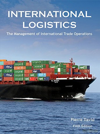 International Logisitcs: The Manage 5ed - Pierre A. David [KSIĄŻKA]
