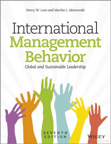 International Management Behavior: Global and Sustainable Leadership, 7th Edition - Henry W. Lane [KSIĄŻKA]