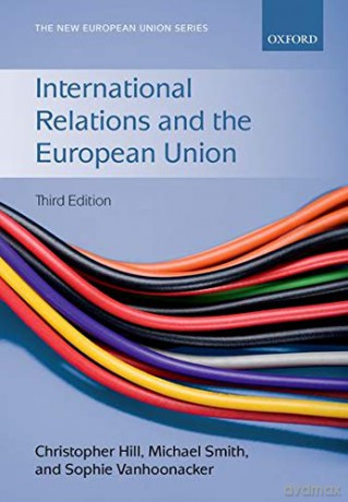 International Relations and the European Union New European Union Series - Christopher Hill [KSIĄŻKA]