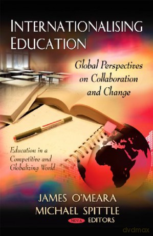 Internationalising Education: Global Perspectives on Transnational Partnerships Education in a Competitive and Globalizing World - James O'Meara [KSIĄŻKA]