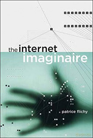 Internet Imaginaire The MIT Press - Flichy [KSIĄŻKA]