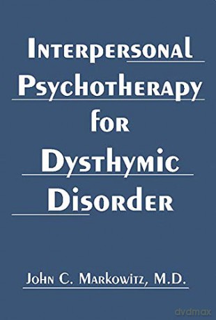 Interpersonal Psychotherapy for Dysthymic Disorder - John C. Markowitz [KSIĄŻKA]