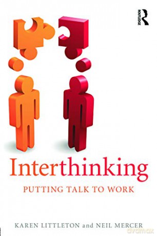 Interthinking: Putting talk to work - Karen Littleton [KSIĄŻKA]