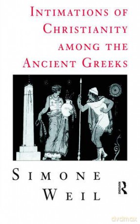 Intimations of Christianity Among The Greeks - NoContributor [KSIĄŻKA]