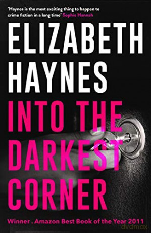 Into the Darkest Corner - Elizabeth Haynes [KSIĄŻKA]