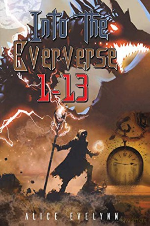 Into the Eververse: 1-13 - Alice Evelynn [KSIĄŻKA]