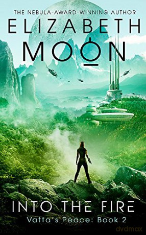 Into the Fire: Vatta's Peace: Book 2 - Elizabeth Moon [KSIĄŻKA]