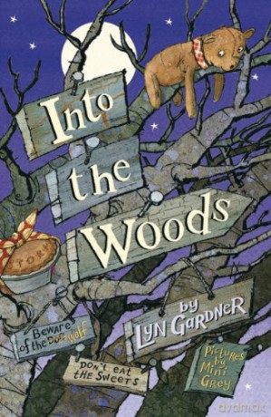 Into the Woods - Lyn Gardner [KSIĄŻKA]