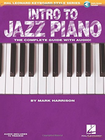 Intro to Jazz Piano: The Complete Guide with Audio! Hal Leonard Keyboard Style - Mark Harrison [KSIĄŻKA]