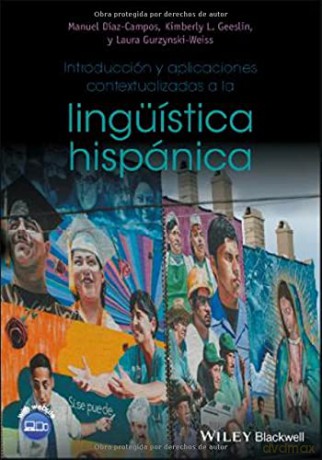 Introducción y aplicaciones contextualizadas a la lingüística hispánica - Manuel Diaz-Campos [KSIĄŻKA]