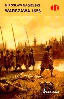 Warszawa 1656 - Mirosław Nagielski [KSIĄŻKA]