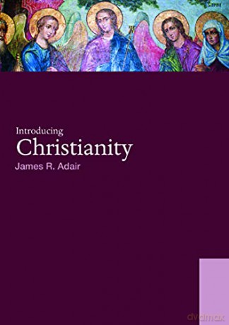 Introducing Christianity World Religions - James R. Adair [KSIĄŻKA]