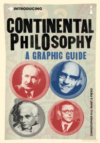 Introducing Continental Philosophy: A Graphic Guide - Christopher Kul-Want [KOMIKS]