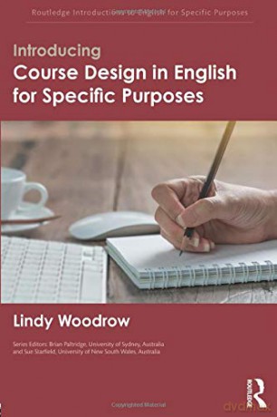 Introducing Course Design in English for Specific Purposes Routledge Introductions to English for Specific Purposes - Lindy Woodrow [KSIĄŻKA]