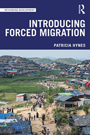 Introducing Forced Migration Rethinking Development - Patricia Hynes [KSIĄŻKA]