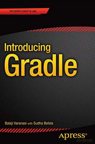 Introducing Gradle - Balaji Varanasi [KSIĄŻKA]
