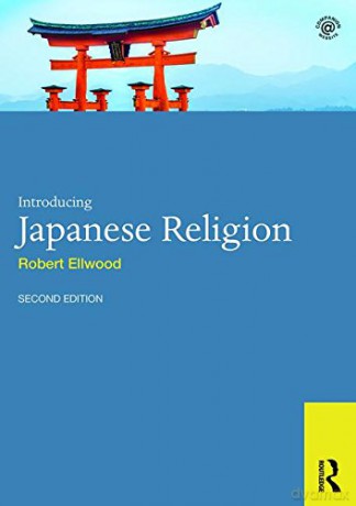 Introducing Japanese Religion World Religions - Robert Ellwood [KSIĄŻKA]
