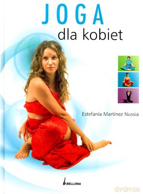 Joga Dla Kobiet (twarda) - Estefanía Martínez Nussia [KSIĄŻKA]